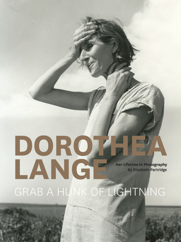 Dorothea Lange: Grab a Hunk of Lighting Book Cover