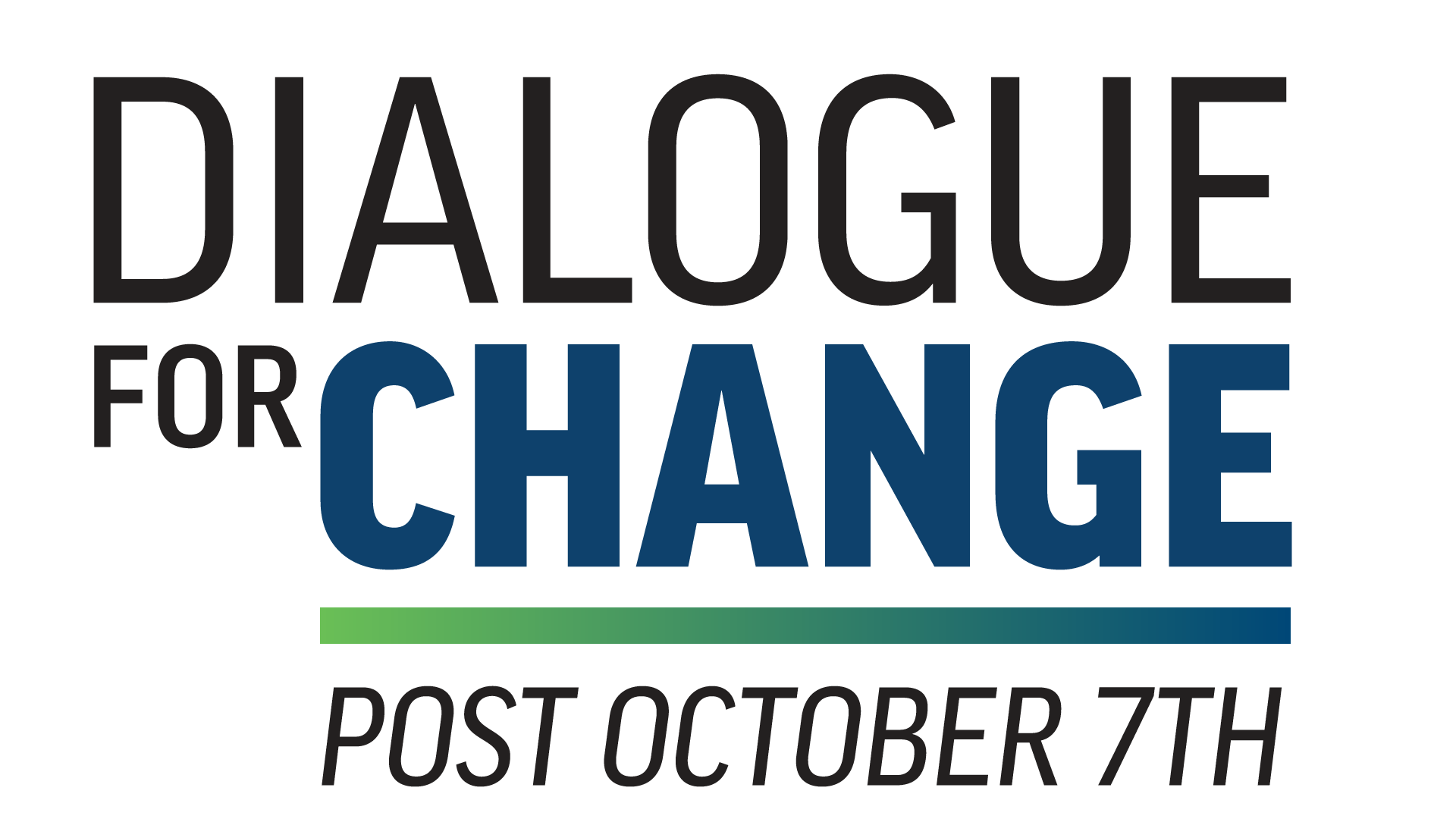 Dialogue for Change: Post October 7th
