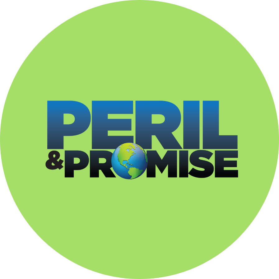 Peril & Promise
